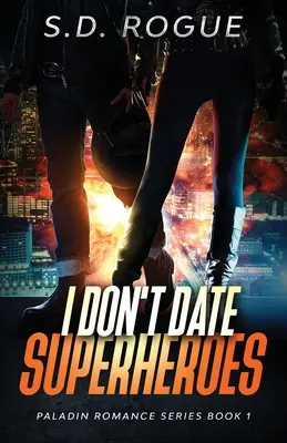 Nie umawiam się z superbohaterami - I Don't Date Superheroes