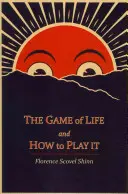 Gra w życie i jak w nią grać - The Game of Life and How to Play It