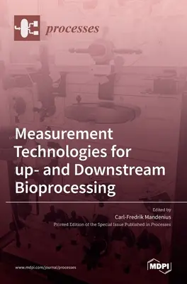 Technologie pomiarowe dla bioprocesów wyższego i niższego szczebla - Measurement Technologies for up- and Downstream Bioprocessing