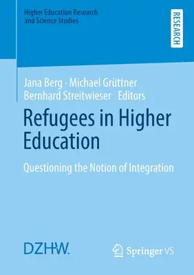 Uchodźcy w szkolnictwie wyższym: Kwestionowanie pojęcia integracji - Refugees in Higher Education: Questioning the Notion of Integration