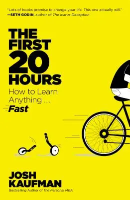 Pierwsze 20 godzin: Jak nauczyć się wszystkiego... Szybko - The First 20 Hours: How to Learn Anything... Fast