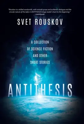 Antithesis: Zbiór science fiction i innych opowiadań - Antithesis: A Collection of Science Fiction and Other Short Stories