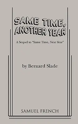 Ten sam czas, inny rok - Same Time, Another Year