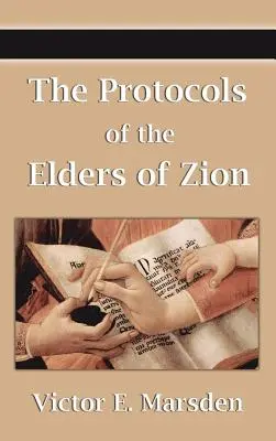 Protokoły mędrców Syjonu (Protokoły mędrców Syjonu, Protokoły uczonych mędrców Syjonu, Protokoły spotkań uczonych) - The Protocols of the Elders of Zion (Protocols of the Wise Men of Zion, Protocols of the Learned Elders of Zion, Protocols of the Meetings of the Lear