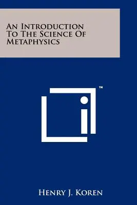 Wprowadzenie do nauki metafizyki - An Introduction To The Science Of Metaphysics