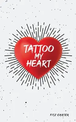 Tatuaż mojego serca - Tattoo My Heart