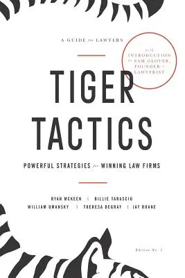 Taktyka tygrysa: Potężne strategie dla zwycięskich firm prawniczych - Tiger Tactics: Powerful Strategies for Winning Law Firms