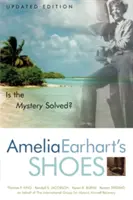 Buty Amelii Earhart: Czy zagadka została rozwiązana? - Amelia Earhart's Shoes: Is the Mystery Solved?