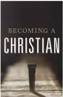 Stawanie się chrześcijaninem (pakiet 25 pozycji) - Becoming a Christian (Pack of 25)