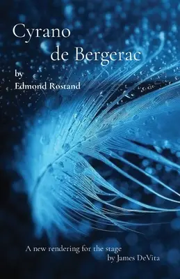 Cyrano de Bergerac: autor: Edmond Rostand - Cyrano de Bergerac: by Edmond Rostand