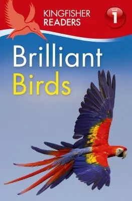 Kingfisher Readers L1: Genialne ptaki - Kingfisher Readers L1: Brilliant Birds