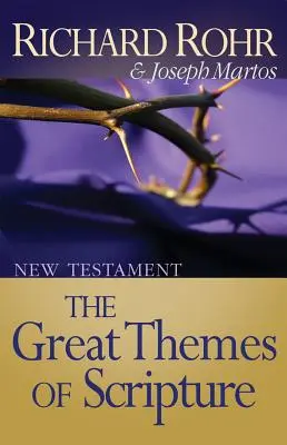 Wielkie tematy Pisma Świętego: Nowy Testament: Nowy Testament - Great Themes of Scripture: New Testament: New Testament