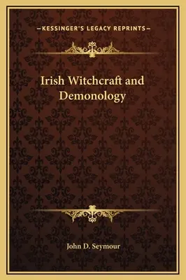 Irlandzkie czary i demonologia - Irish Witchcraft and Demonology