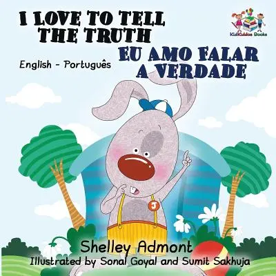 Kocham mówić prawdę (angielsko-portugalska dwujęzyczna książka dla dzieci - Brazylia) - I Love to Tell the Truth (English Portuguese Bilingual Book for Kids -Brazilian)