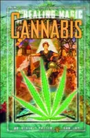 Uzdrawiająca magia marihuany - The Healing Magic of Cannabis