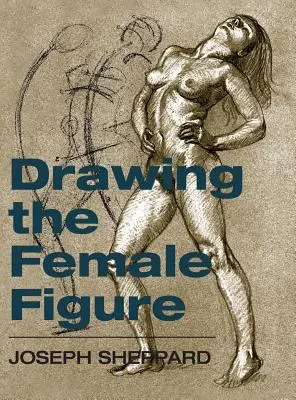 Rysowanie kobiecej sylwetki - Drawing the Female Figure