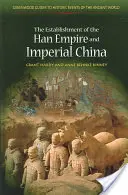 Ustanowienie imperium Han i cesarskich Chin - The Establishment of the Han Empire and Imperial China