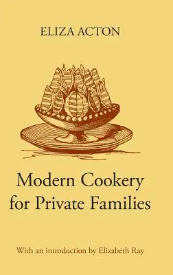 Nowoczesna kuchnia dla prywatnych rodzin - Modern Cookery for Private Families