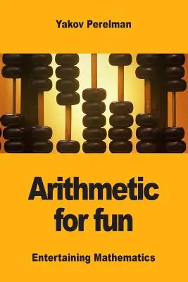 Arytmetyka dla zabawy - Arithmetic for fun