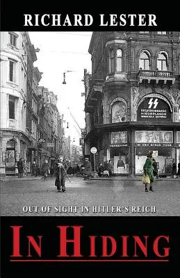 W ukryciu: Poza zasięgiem wzroku w Rzeszy Hitlera - In Hiding: Out of Sight in Hitler's Reich