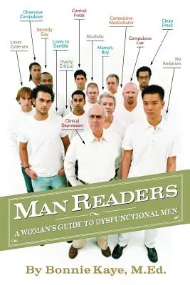 Manreaders: Kobiecy przewodnik po dysfunkcyjnych mężczyznach - Manreaders: A Woman's Guide to Dysfunctional Men