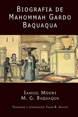 Biografia Mahommah Gardo Baquaqua - Biografia de Mahommah Gardo Baquaqua