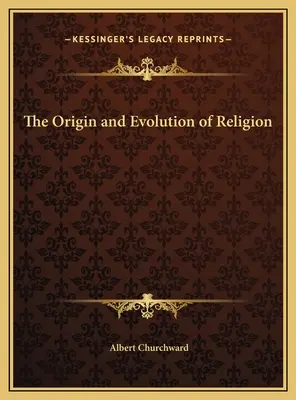 Pochodzenie i ewolucja religii - The Origin and Evolution of Religion