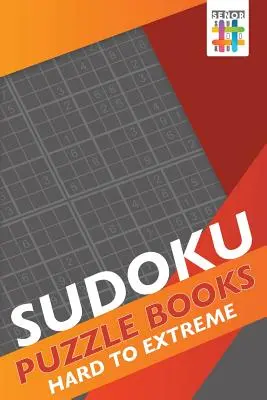 Książki z łamigłówkami Sudoku od trudnych do ekstremalnych - Sudoku Puzzle Books Hard to Extreme