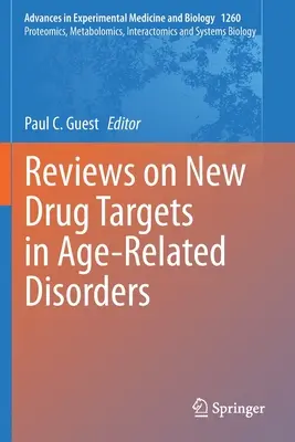 Recenzje na temat nowych celów leków w zaburzeniach związanych z wiekiem - Reviews on New Drug Targets in Age-Related Disorders