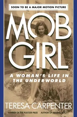 Mob Girl: Życie kobiety w podziemiu - Mob Girl: A Woman's Life in the Underworld