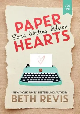 Paper Hearts, tom 1: Kilka porad dotyczących pisania - Paper Hearts, Volume 1: Some Writing Advice