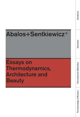 Eseje o termodynamice: Architektura i piękno - Essays on Thermodynamics: Architecture and Beauty