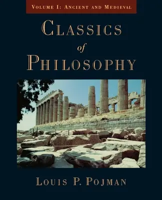 Klasyka filozofii: Tom I: Starożytność i średniowiecze - Classics of Philosophy: Volume I: Ancient and Medieval