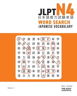 JLPT N4 Japanese Vocabulary Word Search: Czytanie kanji - łamigłówki pozwalające zdać test znajomości języka japońskiego - JLPT N4 Japanese Vocabulary Word Search: Kanji Reading Puzzles to Master the Japanese-Language Proficiency Test