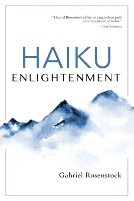 Haiku Enlightenment: Nowe wydanie rozszerzone - Haiku Enlightenment: New Expanded Edition