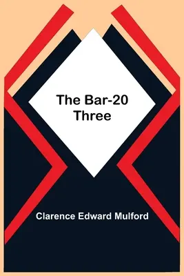 Bar-20 Three - The Bar-20 Three