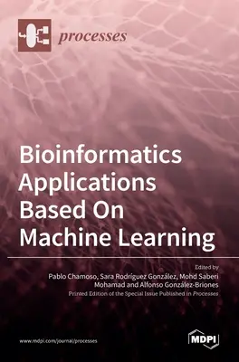 Aplikacje bioinformatyczne oparte na uczeniu maszynowym - Bioinformatics Applications Based On Machine Learning