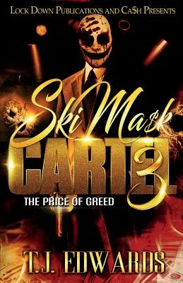 Kartel Ski Mask 3: Cena chciwości - Ski Mask Cartel 3: The Price of Greed