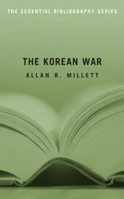 Wojna koreańska: niezbędna bibliografia - The Korean War: The Essential Bibliography