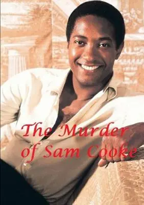 Morderstwo Sama Cooke'a - The Murder of Sam Cooke