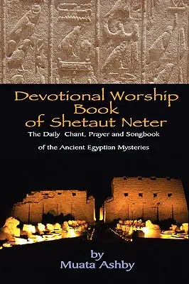 Dewocyjna księga kultu Shetaut Neter - Devotional Worship Book of Shetaut Neter