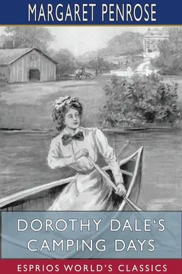 Dorothy Dale's Camping Days (Esprios Classics)