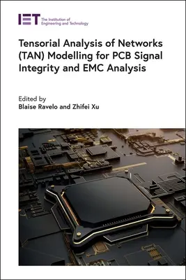 Tensorialna analiza modelowania sieci (Tan) dla integralności sygnału PCB i analizy EMC - Tensorial Analysis of Networks (Tan) Modelling for PCB Signal Integrity and EMC Analysis