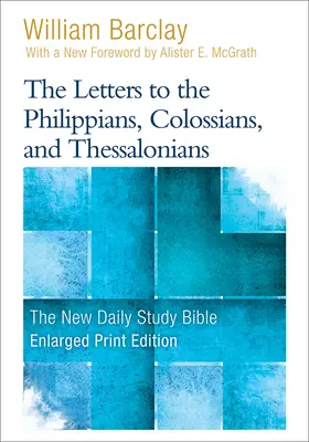 Listy do Filipian, Kolosan i Tesaloniczan (druk powiększony) - The Letters to the Philippians, Colossians, and Thessalonians (Enlarged Print)