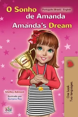 Amanda's Dream (portugalsko-angielska dwujęzyczna książka dla dzieci - brazylijska): Portugalski Brazylia - Amanda's Dream (Portuguese English Bilingual Book for Kids -Brazilian): Portuguese Brazil