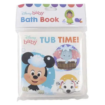 Disney Baby: Czas w wannie!: Książeczka do kąpieli - Disney Baby: Tub Time!: Bath Book