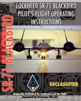 Instrukcja obsługi lotu pilota Lockheed Sr-71 Blackbird - Lockheed Sr-71 Blackbird Pilot's Flight Operating Instructions