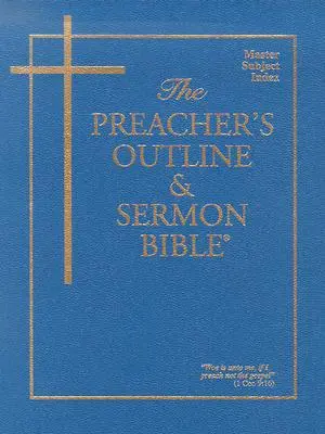 Zarys kazań i Biblia kaznodziejska: Główny indeks tematów - The Preacher's Outline & Sermon Bible: Master Subject Index