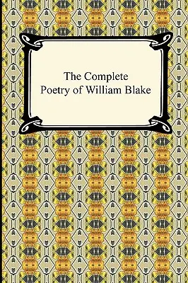 Kompletna poezja Williama Blake'a - The Complete Poetry of William Blake