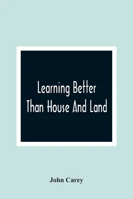 Nauka lepsza niż dom i ziemia: Na przykładzie historii Harry'ego Johnsona i Dicka Hobsona - Learning Better Than House And Land: As Exemplified In The History Of Harry Johnson And Dick Hobson